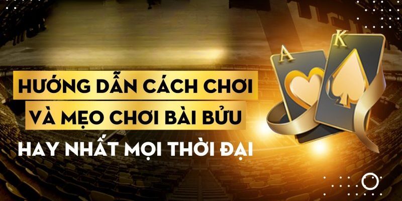 Hướng dẫn cách chơi bài bửu 4 lá cho người mới bắt đầu