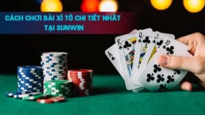 Hướng Dẫn Cách Chơi Bài Xì Tố Chi Tiết Nhất Tại SUNWIN 