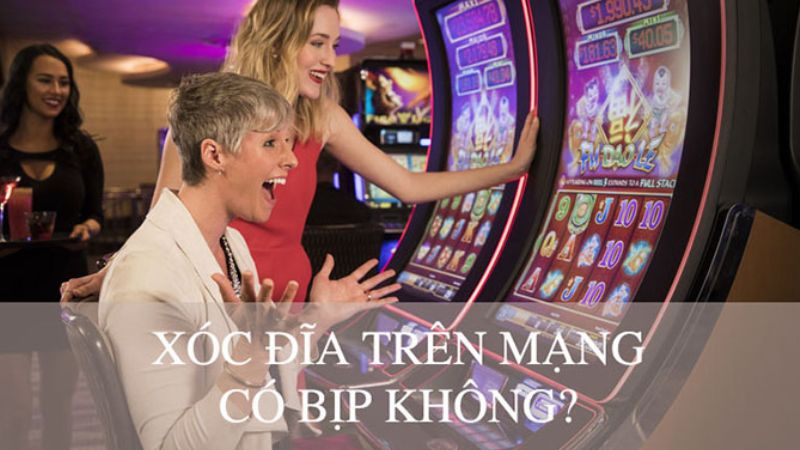 Xóc đĩa trực tuyến có bịp người chơi không?